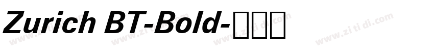 Zurich BT-Bold字体转换